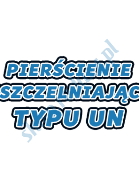 Pierścień uszczelniający typu UN