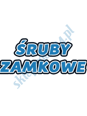 Śruby zamkowe